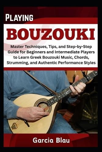 Garcia blau playing bouzouki - garcia,